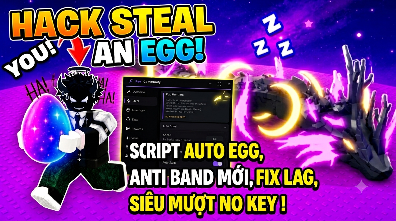 SCRIPT STEAL AN EGG